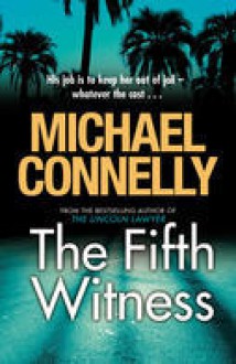 The Fifth Witness - Michael Connelly