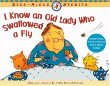 I Know an Old Lady Who Swallowed a Fly - Nadine Bernard Westcott