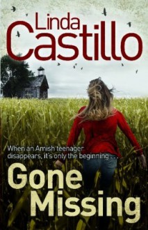 Gone Missing - Linda Castillo