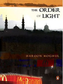 The Order of Light - Haroon Moghul