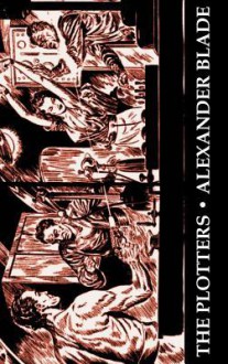 The Plotters - Alexander Blade