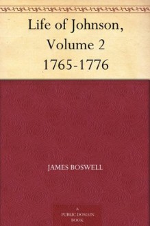 Life of Johnson, Volume 2 1765-1776 - James Boswell, George Birkbeck Norman Hill