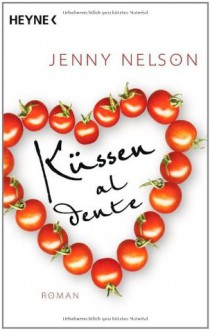 Küssen al dente - Jenny Nelson