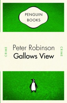 Gallow's View - Peter Robinson