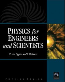 Physics For Engineers And Scientists - George Oppen