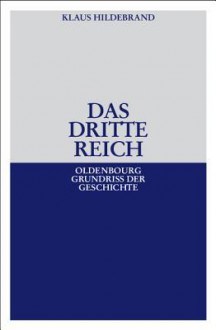 Das Dritte Reich - Klaus Hildebrand