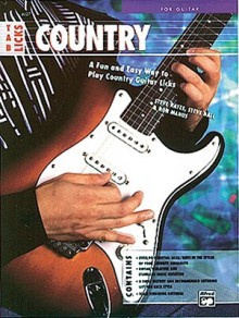 Tab Licks -- Country Guitar: A Fun and Easy Way to Play Country Guitar Licks - Steve Hall