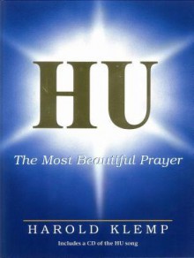 Hu, the Most Beautiful Prayer [With CD] - Harold Klemp