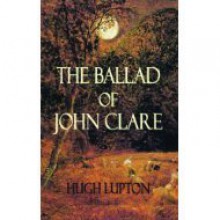 The Ballad of John Clare - Hugh Lupton