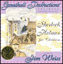 Sherlock Holmes for Children - Jim Weiss