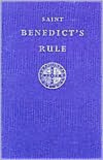 Saint Benedict's Rule - Patrick Barry