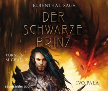 Elbenthal-Saga: Der Schwarze Prinz - Ivo Pala