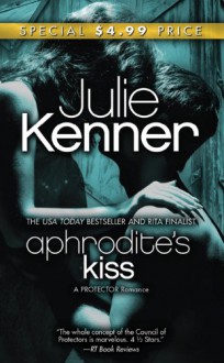 Aphrodite's Kiss (Superhero Central #1) - Julie Kenner