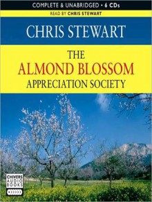 The Almond Blossom Appreciation Society: Lemons Series, Book 3 (MP3 Book) - Chris Stewart