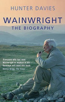 Wainwright: The Biography - Hunter Davies