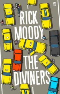 The Diviners - Rick Moody