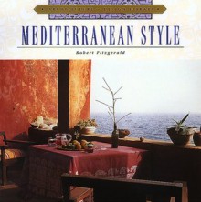 Architecture and Design Library: Mediterranean Style - Robert Fitzgerald