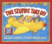 The Stupids Take Off - Harry Allard, James Marshall