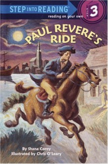 Paul Revere's Ride (Step Into Reading: A Step 3 Book ) - Shana Corey