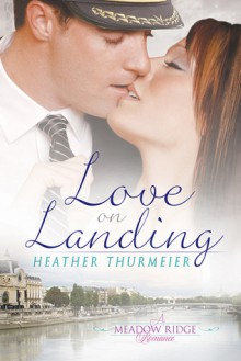 Love on Landing - Heather Thurmeier