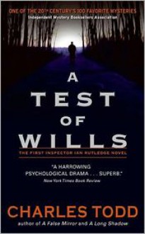 A Test Of Wills - Charles Todd