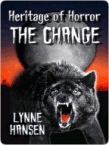 The Change [Heritage of Horror Book 2] - Lynne Hansen