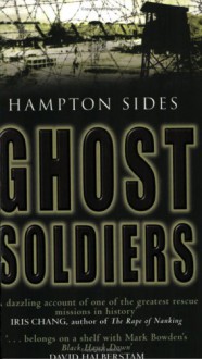 Ghost Soldiers - Hampton Sides