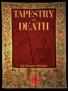 Tapestry of Death - Lee Johnson