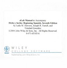 Dicho Y Hecho: Beginning Spanish, Seventh Edition Electronic Lab Manual Online - Laila M. Dawson, Albert C. Dawson