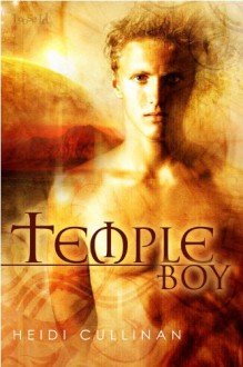 Temple Boy - Heidi Cullinan