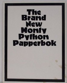 The Brand New Monty Python Papperbok - Monty Python -, Michael Palin, Graham Chapman, John Cleese, Terry Gilliam, Terry Jones, Eric Idle