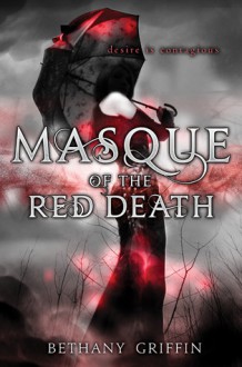 Masque of the Red Death - Bethany Griffin