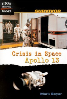 Crisis In Space: Apollo 13 - Mark Beyer