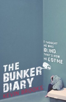 The Bunker Diary - Kevin Brooks