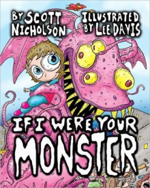 If I Were Your Monster - Scott Nicholson, Lee Davis