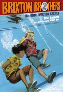 The Ghostwriter Secret - Mac Barnett, Adam Rex