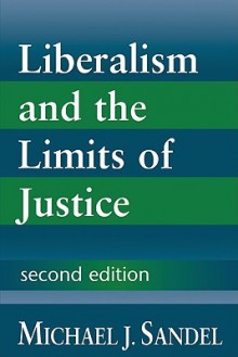 Liberalism and the Limits of Justice - Michael J. Sandel