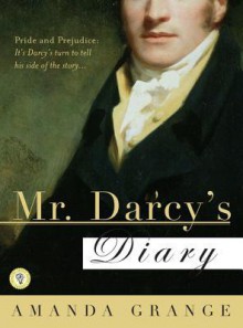 Mr. Darcy's Diary - Amanda Grange