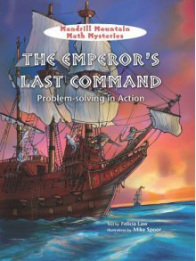 The Emperor's Last Command: Problem-Solving in Action - Felicia Law, Mike Spoor