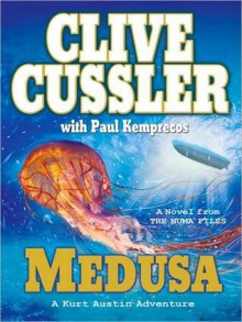 Medusa: A Kurt Austin Adventure - Scott Brick, Clive Cussler