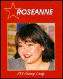 Roseanne: TV's Funny Lady - Abdo Publishing