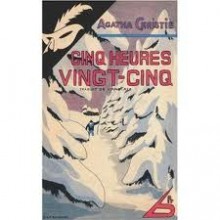 Cinq heures vingt-cinq - Agatha Christie