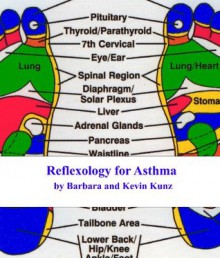 Reflexology for Asthma - Kevin Kunz, Barbara Kunz