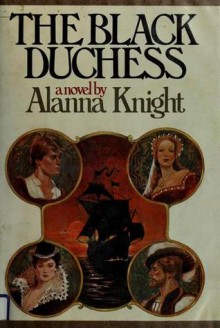 The Black Duchess - Alanna Knight