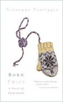 Born Twice (Vintage International) - Giuseppe Pontiggia