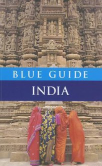 Blue Guide India - Sam Miller, William Dalrymple