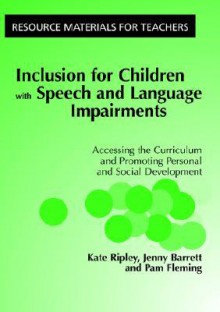 Inclusion for Children with Speech & Language Impairments - Kate Ripley