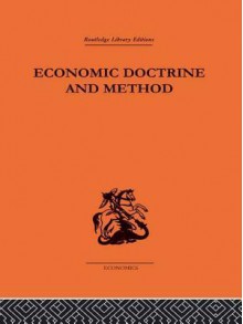 Economic Doctrine and Method - Joseph A. Schumpeter