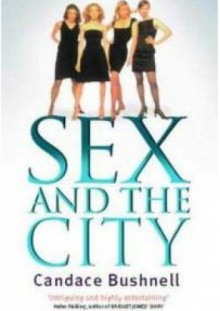 Sex And The City - Candace Bushnell