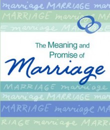 The Meaning and Promise of Marriage - Blue Mountain Arts